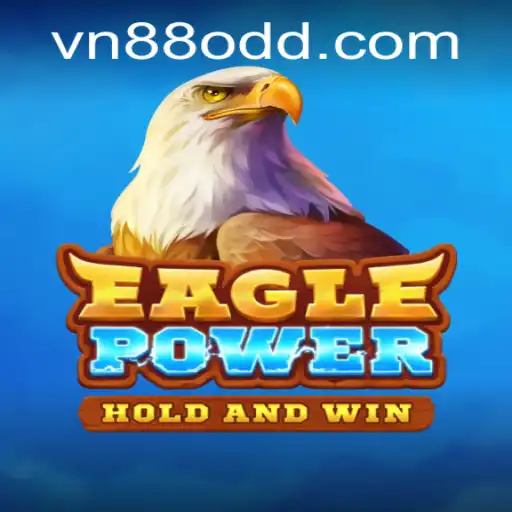 Exploring the World of EaglePower with VN88