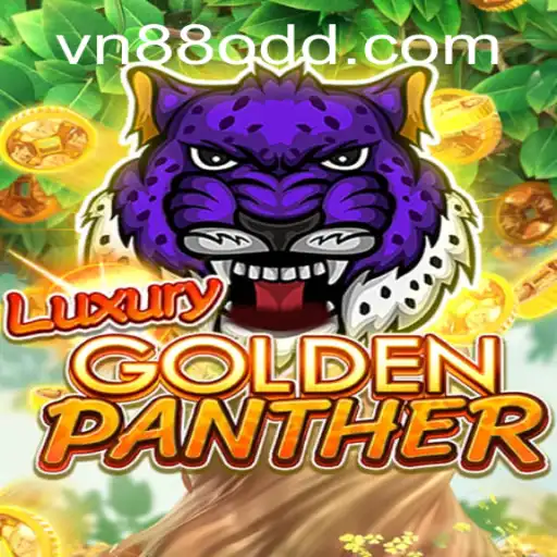 Exploring the Thrills of LUXURYGOLDENPANTHER with vn88